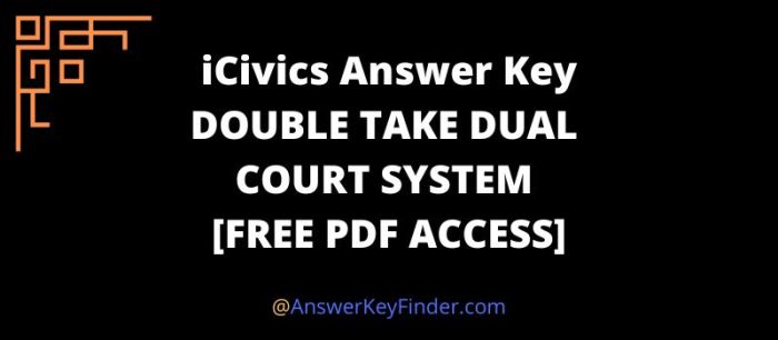 Double take dual court system